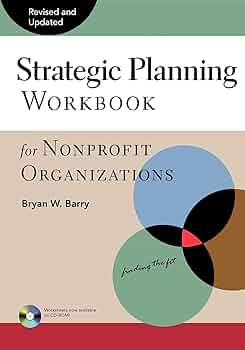 Amazon.com: Strategic Planning Workbook for Nonprofit ...