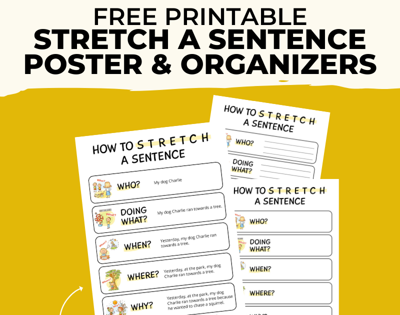 Free Stretch a Sentence Poster &  Graphic Organizers | And Next ...