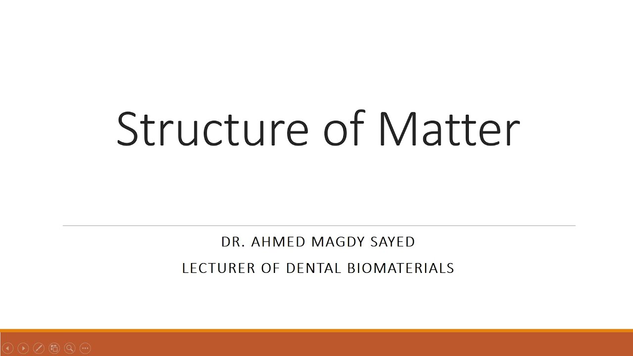 01 Structure Of Matter (Dental Biomaterials)