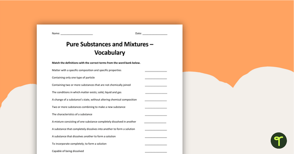 Pure Substances and Mixtures - Vocabulary Worksheet | Teach Starter