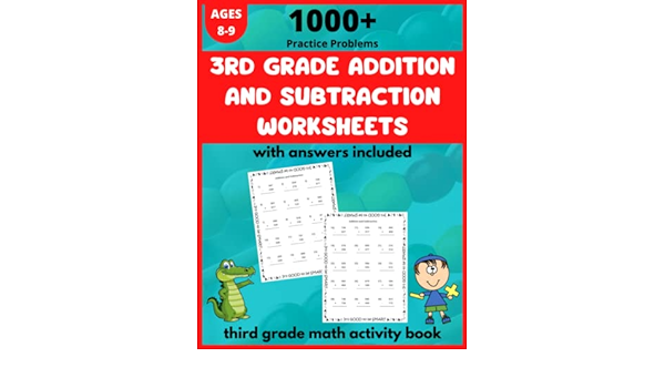 3rd Grade Addition and Subtraction Worksheets - 1000+ Practice Problem with  Answers Included, Third Grade Math Activity Book