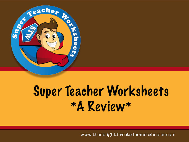 Super Teacher Worksheets- A Review - The Delight Directed Homeschooler