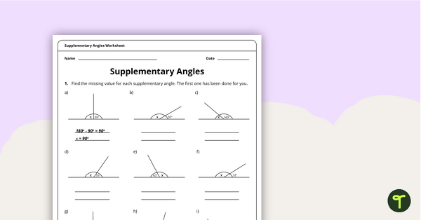 Supplementary Angles - Year 6 Maths Worksheet | Teach Starter