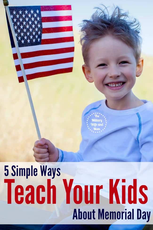 5 Simple Ideas for Teaching Kids About Memorial Day