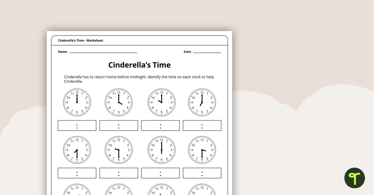 Cinderellas Time - Worksheet | Teach Starter
