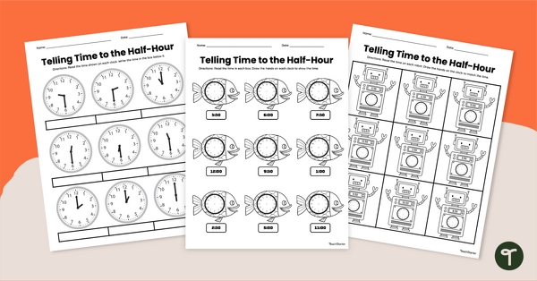 Analogue Time to the Half Hour - Worksheets | Teach Starter