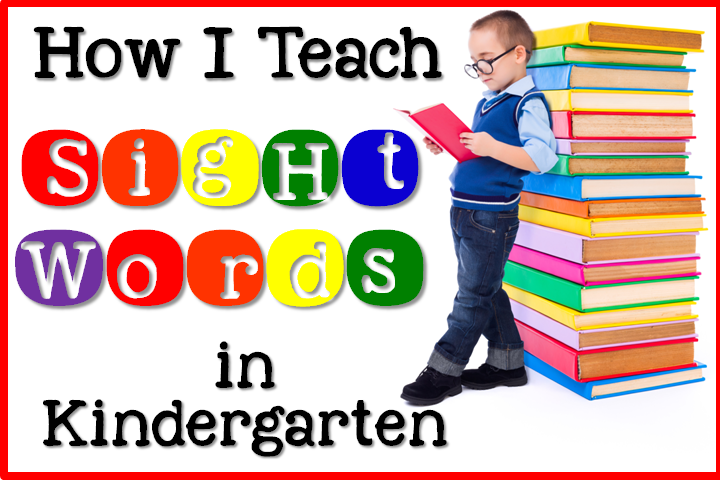 to teaching kindergarten sight words
