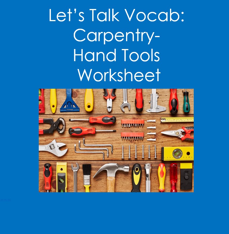 Lets Talk Vocab...Carpentry Hand Tools Worksheet Made By Teachers