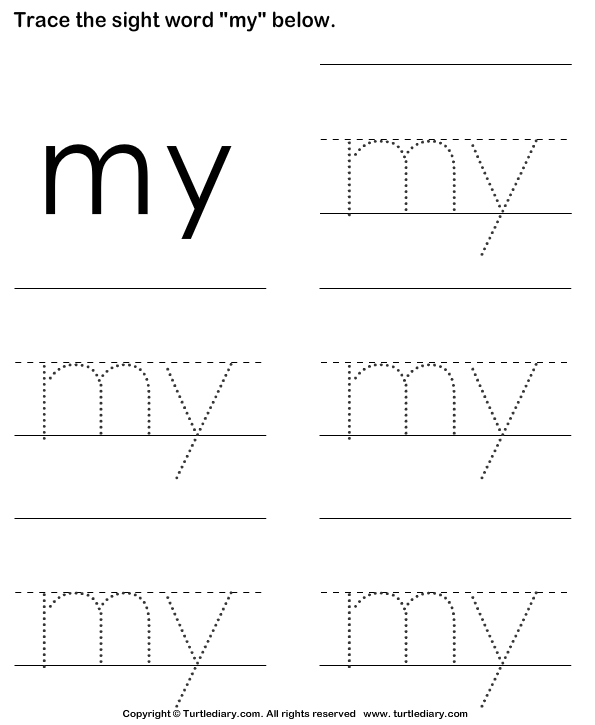 Sight Word My Tracing Sheet | Turtle Diary Worksheet