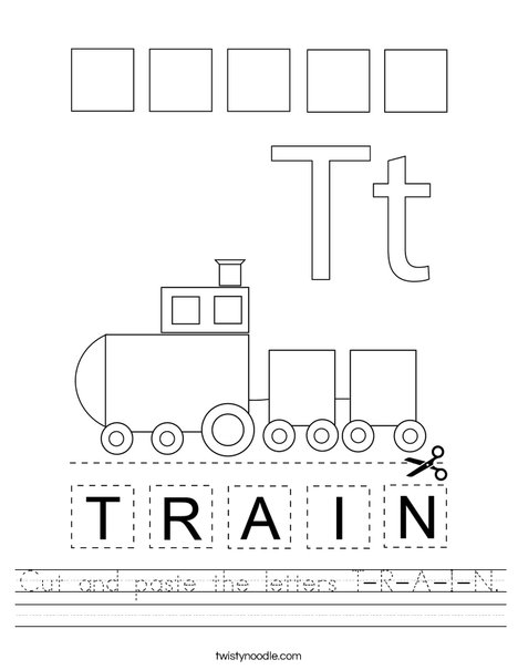 Cut and paste the letters T-R-A-I-N Worksheet - Twisty Noodle