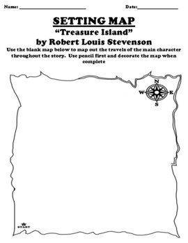 Treasure Island” by Robert Louis Stevenson SETTING MAP WORKSHEET