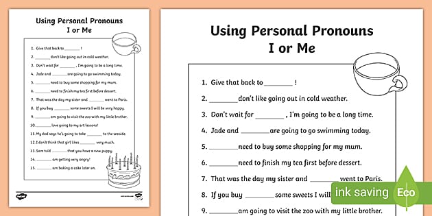 Using Personal Pronouns I or Me Worksheet (teacher made)