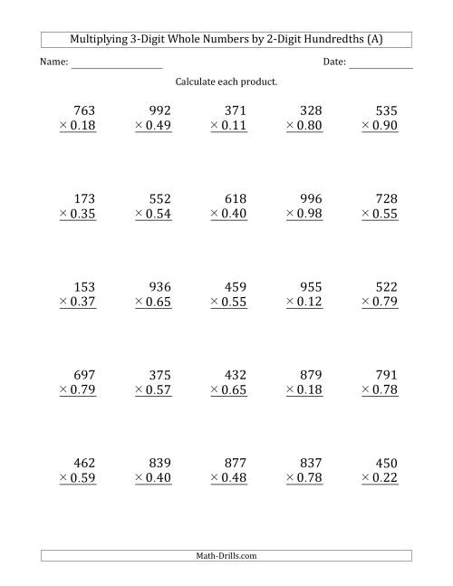 Multiplying 3-Digit Whole Numbers by 2-Digit Hundredths (A)