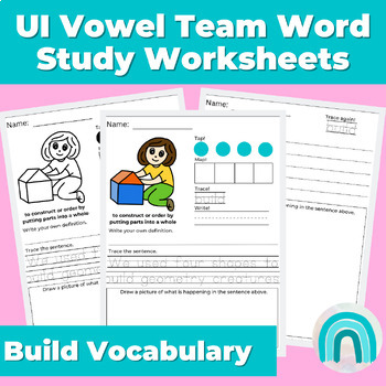Build - UI Vowel Team Word Work | Word Study Worksheets First ...