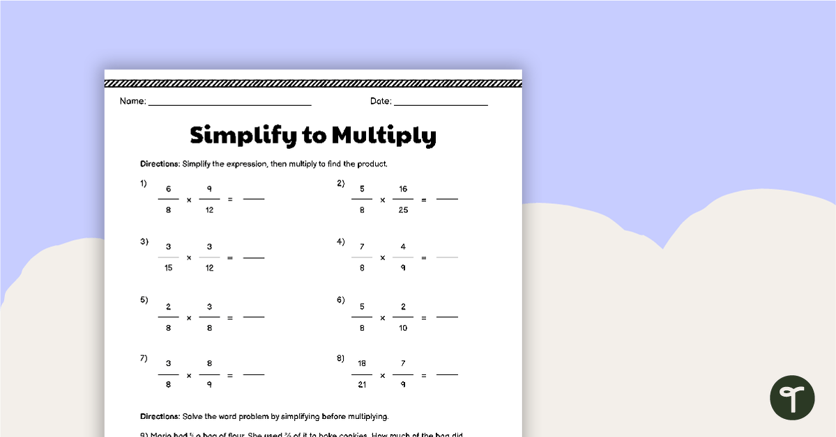 Simplify to Multiply - Multiplying Fractions Worksheet | Teach Starter
