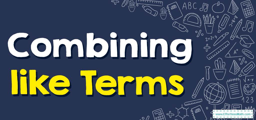 FREE] Combining Like Terms Worksheet