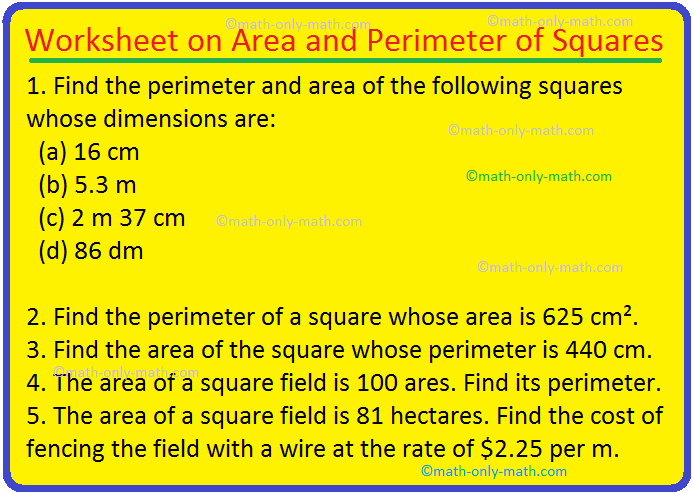 Worksheet on Area and Perimeter of Squares | Questions | Answers