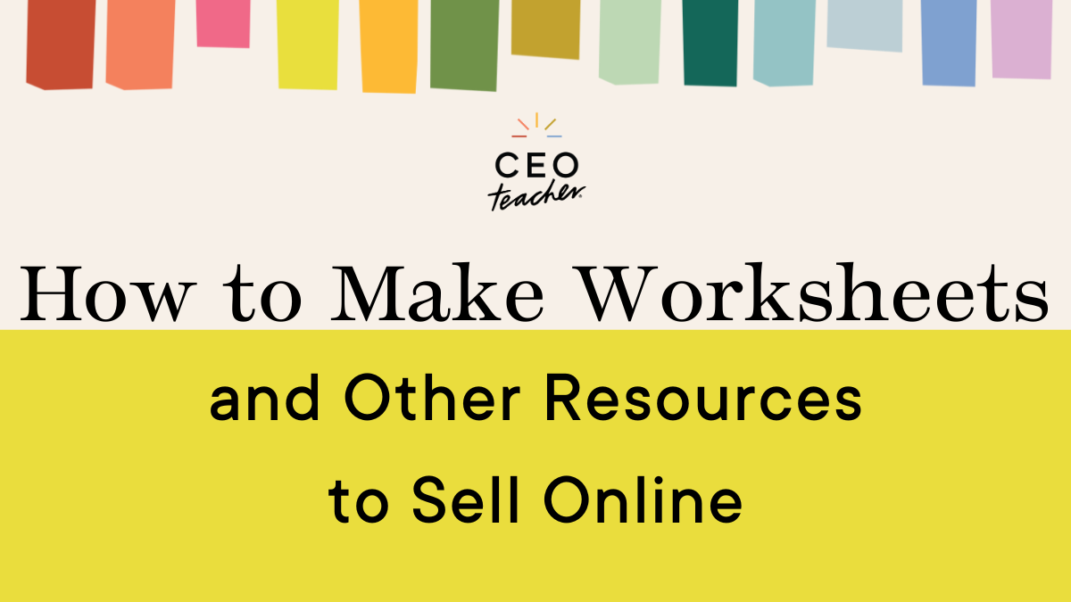 How to Make Worksheets and Other Resources to Sell Online · Kayse ...