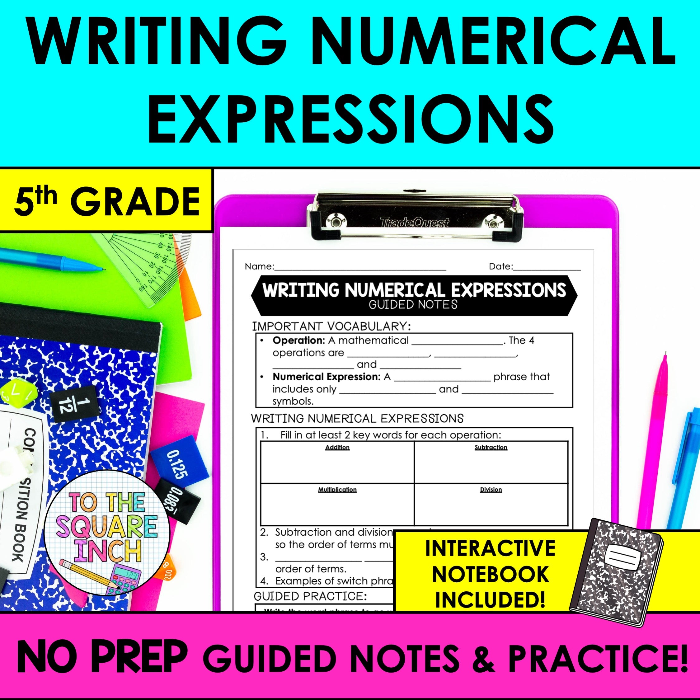 Writing Numerical Expressions Notes - To The Square Inch
